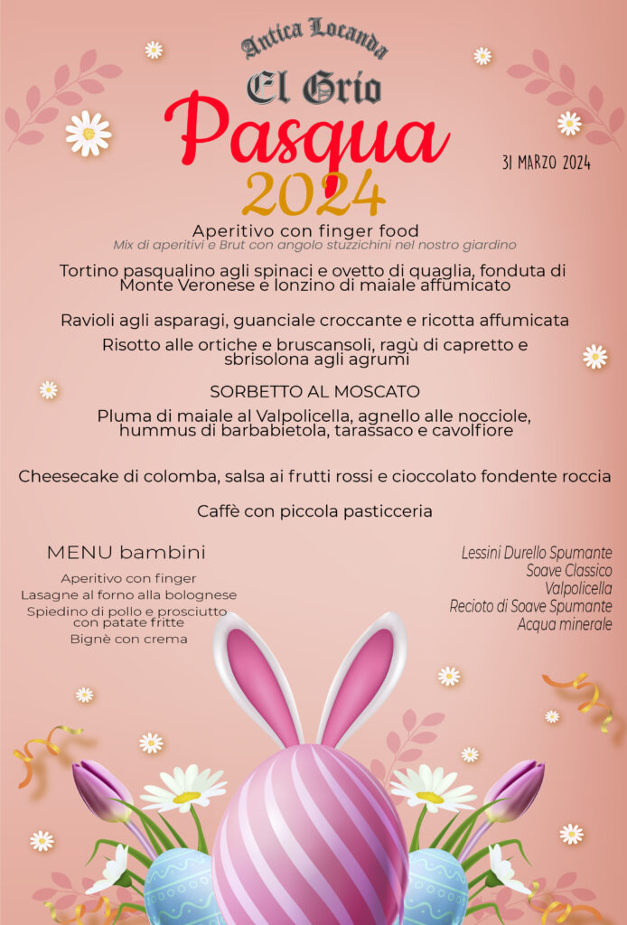 il pranzo di Pasqua 2024 del ristorante a Soave Verona, Antica Locanda El Grio